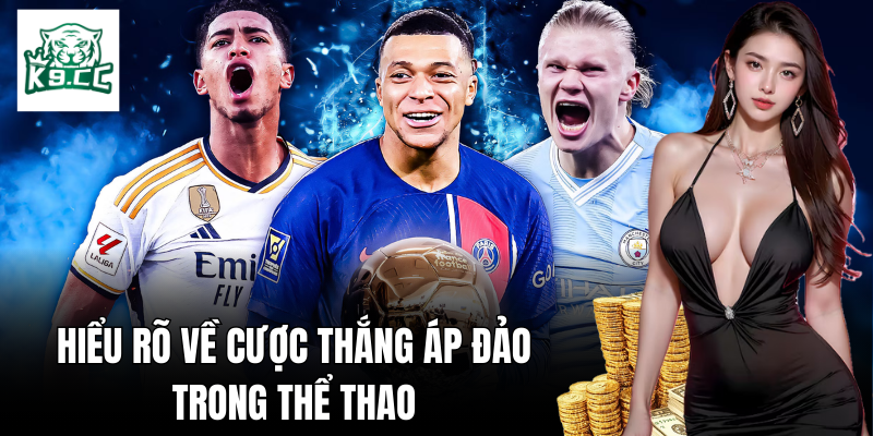 Nắm bắt thông tin về cược thắng áp đảo trong thể thao