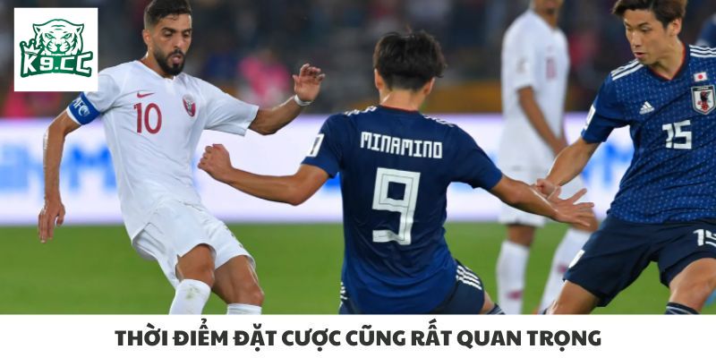 Thời điểm đặt cược cũng rất quan trọng