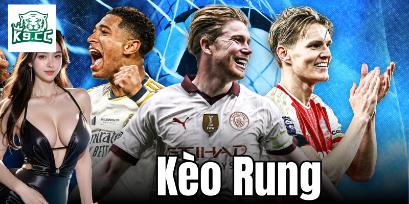 Khái niệm về kèo rung